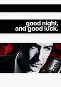 Good Night, and Good Luck.