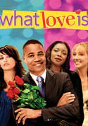 What Love Is
