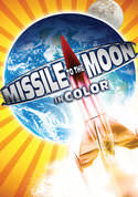 Missile to the Moon (In Color)