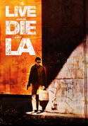 To Live and Die in L.A.