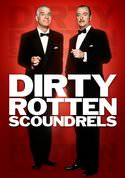 Dirty Rotten Scoundrels