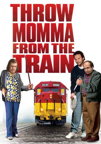 Throw Momma From the Train