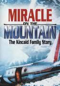 Miracle on the Mountain: The Kincaid Family Story