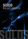 Solos : The Jazz Sessions - James Blood Ulmer