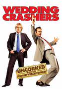 Wedding Crashers (Uncorked Edition)