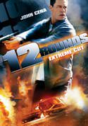 12 Rounds (Extreme Cut)