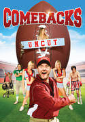 The Comebacks (Uncut)
