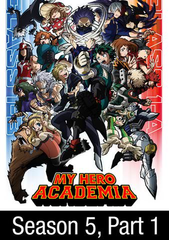 MY HERO ACADEMIA: SEASON 5, PART 1