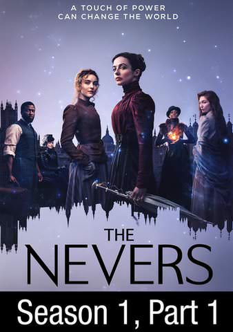 THE NEVERS: SEASON 1, PART 1