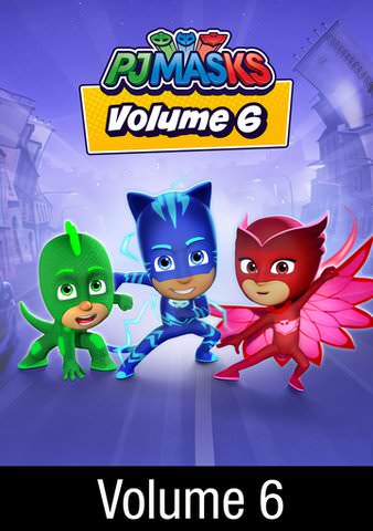 PJ MASKS: VOLUME 6