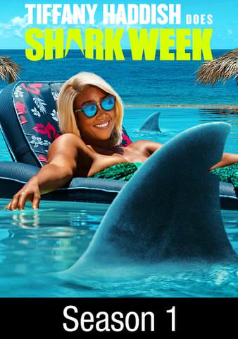 TIFFANY HADDISH DOES SHARK WEEK: SEASON 1