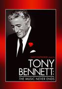 Tony Bennett: The Music Never Ends