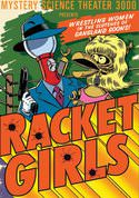 Mystery Science Theater 3000: Racket Girls