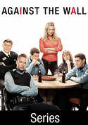 Against the Wall [TV Series]