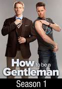 How to Be A Gentleman: Season 1