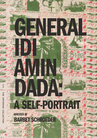 General Idi Amin Dada : A Self Portrait