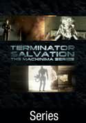 Terminator Salvation The Machinima Series [TV Series]