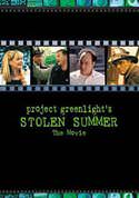 Project Greenlight's Stolen Summer: Movie