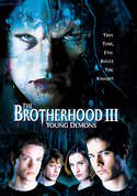 The Brotherhood 3: Young Demons