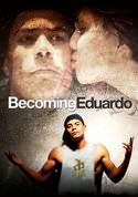 Becoming Eduardo