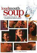 Loudmouth Soup