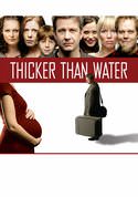 Thicker Than Water