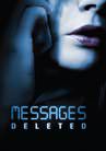 Watch Messages Deleted Online