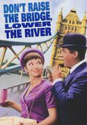 Don't Raise the Bridge, Lower the River