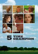 Five Time Champion