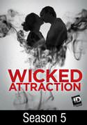 Wicked Attraction: Season 5