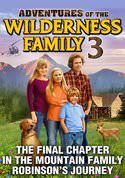 Adventures Of The Wilderness Family Part 3