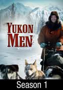 Yukon Men: Man Up, Move Out