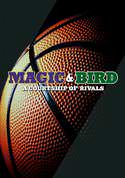 Magic & Bird: A Courtship of Rivals