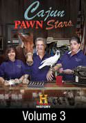 Cajun Pawn Stars: Volume 3