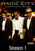 Magic City: Starz Studios Presents Magic City