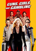 Guns, Girls and Gambling