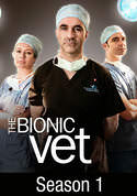 The Bionic Vet: Season 1