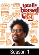Totally Biased With W. Kamau Bell: Show 20