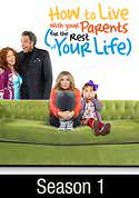 How to Live With Your Parents (For the Rest of Your Life): Season 1