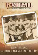 Dem Bums! The Brooklyn Dodgers