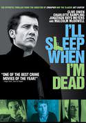 I'll Sleep When I'm Dead