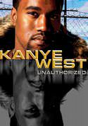 Kanye West: Unauthorized