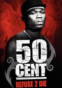 50 Cent: Refuse 2 Die