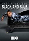 Watch Tracy Morgan: Black and Blue Online