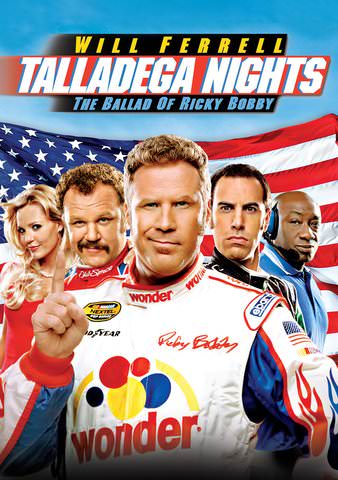 Talladega Nights: The Legend of Ricky Bobby