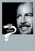 Whose Life Is It Anyway?