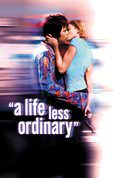 A Life Less Ordinary