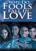 Why Do Fools Fall in Love