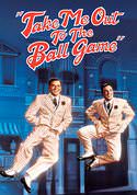 Take Me Out to the Ball Game