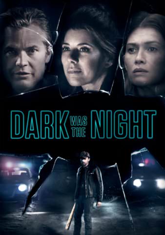 Dark Was The Night poster